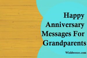 Happy Anniversary Messages For Grandparents