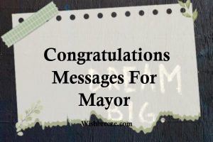 Congratulations Messages For Mayor