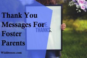 Thank You Messages For Foster Parents